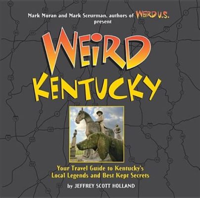  「Kentucky Critter」とは一体何なのか？現代アメリカを揺るがす奇妙な伝説！